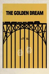 دانلود فیلم The Golden Dream 2013