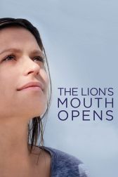 دانلود فیلم The Lion’s Mouth Opens 2014