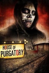 دانلود فیلم House of Purgatory 2016