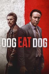 دانلود فیلم Dog Eat Dog 2016