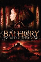 دانلود فیلم Bathory: Countess of Blood 2008