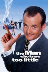 دانلود فیلم The Man Who Knew Too Little 1997