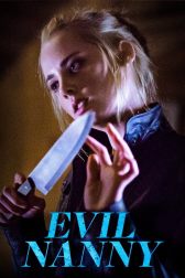 دانلود فیلم Evil Nanny 2016