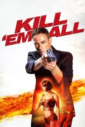 دانلود فیلم Kill ‘Em All 2017