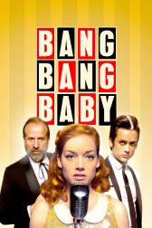 دانلود فیلم Bang Bang Baby 2014