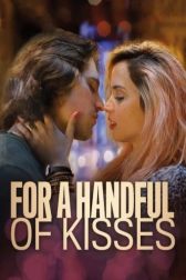 دانلود فیلم For a Handful of Kisses 2014