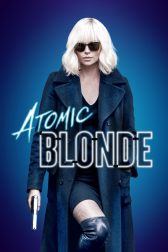 دانلود فیلم Atomic Blonde 2017