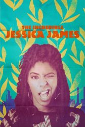 دانلود فیلم The Incredible Jessica James 2017