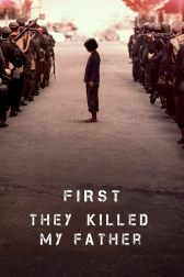 دانلود فیلم First They Killed My Father 2017