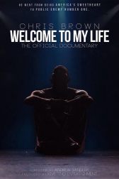 دانلود فیلم Chris Brown: Welcome To My Life 2017