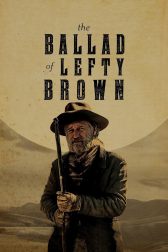 دانلود فیلم The Ballad of Lefty Brown 2017