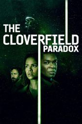 دانلود فیلم The Cloverfield Paradox 2018