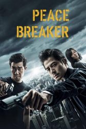 دانلود فیلم Peace Breaker 2017