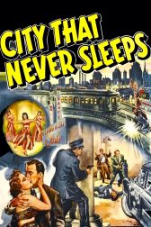 دانلود فیلم City That Never Sleeps 1953