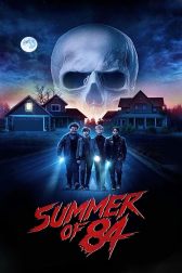 دانلود فیلم Summer of 84 2018