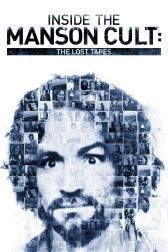 دانلود فیلم Inside the Manson Cult: The Lost Tapes 2018