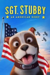 دانلود فیلم Sgt. Stubby: An American Hero 2018