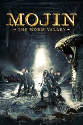 دانلود فیلم Mojin: The Worm Valley 2018