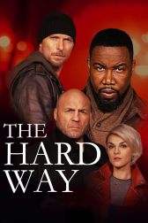 دانلود فیلم The Hard Way 2019