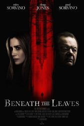 دانلود فیلم Beneath the Leaves 2019