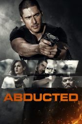 دانلود فیلم Abducted 2018