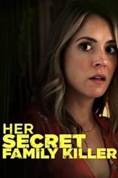 دانلود فیلم Her Secret Family Killer 2019