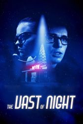 دانلود فیلم The Vast of Night 2019