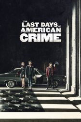 دانلود فیلم The Last Days of American Crime 2020