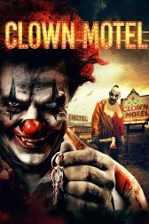 دانلود فیلم Clown Motel: Spirits Arise 2019