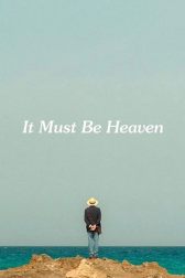 دانلود فیلم It Must Be Heaven 2019