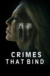 دانلود فیلم The Crimes That Bind 2020