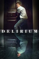 دانلود فیلم Delirium 2018