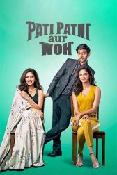 دانلود فیلم Pati Patni Aur Woh 2019