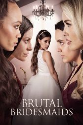 دانلود فیلم Brutal Bridesmaids 2021