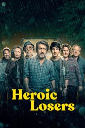 دانلود فیلم Heroic Losers 2019