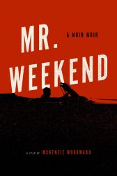 دانلود فیلم Mr. Weekend 2020