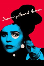 دانلود فیلم Dreaming Grand Avenue 2019