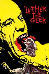 دانلود فیلم Luther the Geek 1989