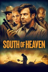 دانلود فیلم South of Heaven 2021