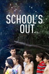 دانلود فیلم School’s Out 2018