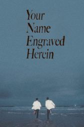 دانلود فیلم Your Name Engraved Herein 2020