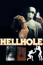 دانلود فیلم Hellhole 1985