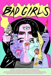 دانلود فیلم Bad Girls 2021