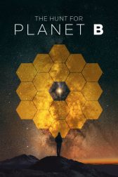 دانلود فیلم The Hunt for Planet B 2021