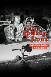 دانلود فیلم Like a Rolling Stone: The Life & Times of Ben Fong-Torres 2022