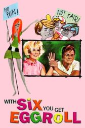 دانلود فیلم With Six You Get Eggroll 1968