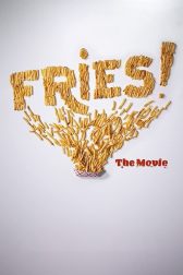 دانلود فیلم Fries! The Movie 2021