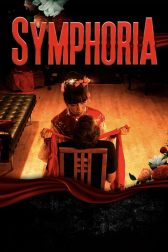 دانلود فیلم Symphoria 2021