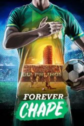 دانلود فیلم Forever Chape 2018