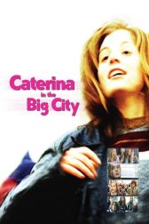 دانلود فیلم Caterina in the Big City 2003